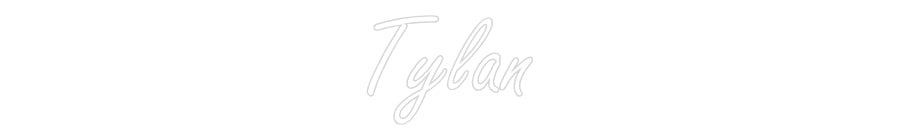 Custom Neon: Tylan