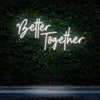 Load image into Gallery viewer, Better Together Neon Sign - Neon Fever