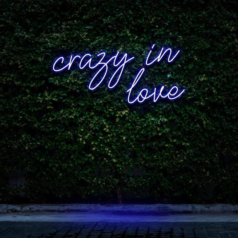 Crazy In Love Neon Sign - Neon Fever