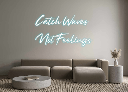 Custom Neon: Catch Waves
N... - Neon Fever