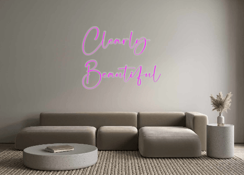 Custom Neon: Clearly
Beaut... - Neon Fever