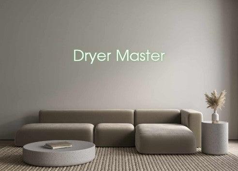 Custom Neon: Dryer Master - Neon Fever