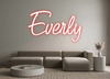 Custom Neon: Everly - Neon Fever