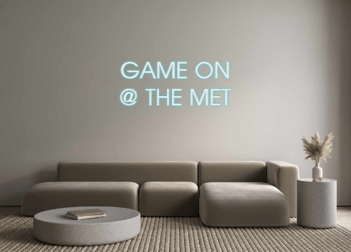 Custom Neon: GAME ON
@ THE... - Neon Fever