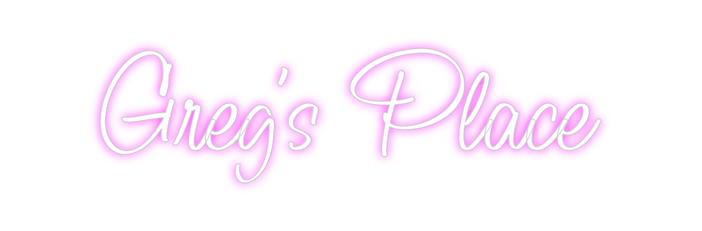 Custom Neon: Greg’s Place - Neon Fever