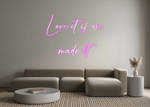 Custom Neon: Love it if we... - Neon Fever