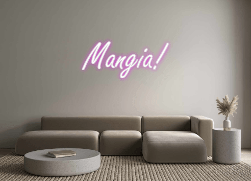 Custom Neon: Mangia! - Neon Fever