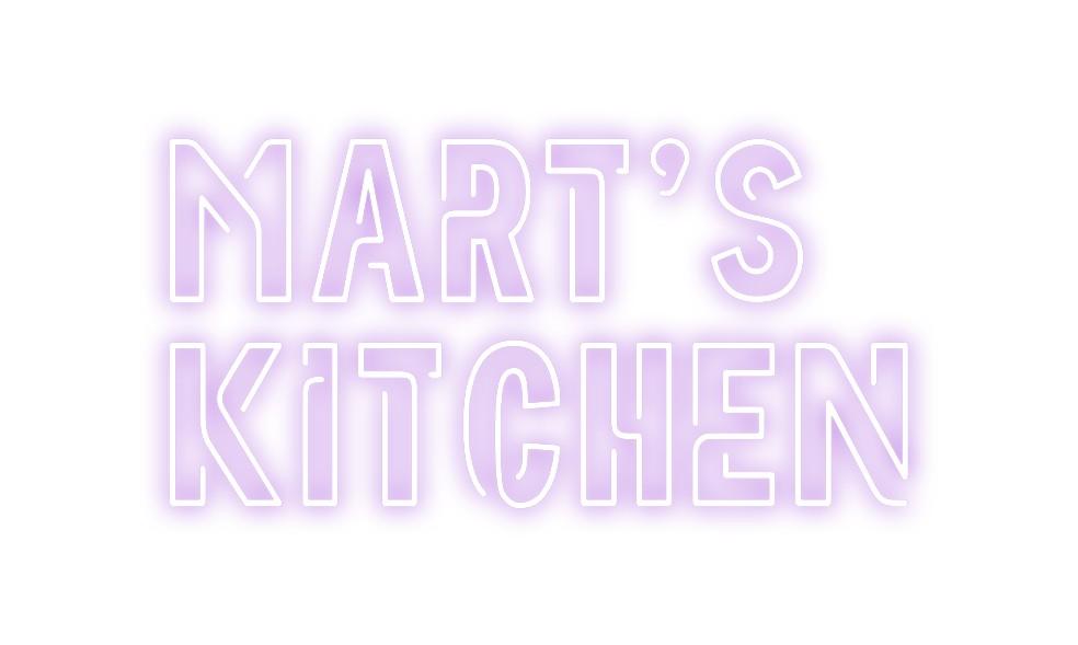 Custom Neon: MART'S
KITCHEN - Neon Fever