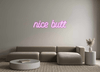 Custom Neon: nice butt - Neon Fever