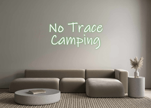 Custom Neon: No Trace
Camp... - Neon Fever