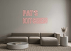 Custom Neon: Pat’s
Kitchen - Neon Fever