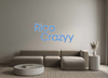 Custom Neon: Rico 
  Crazyy - Neon Fever