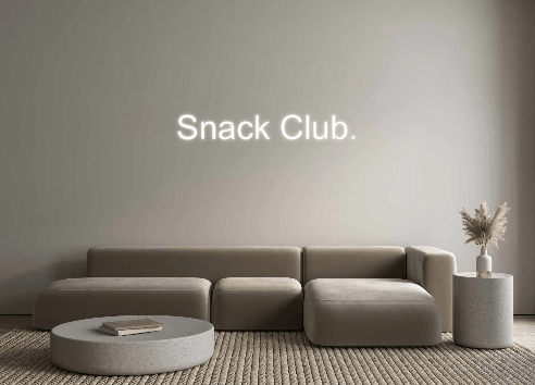 Custom Neon: Snack Club. - Neon Fever