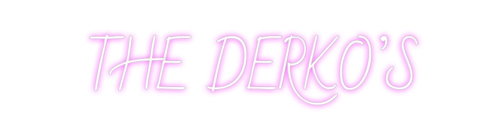 Custom Neon: THE DERKO’S - Neon Fever