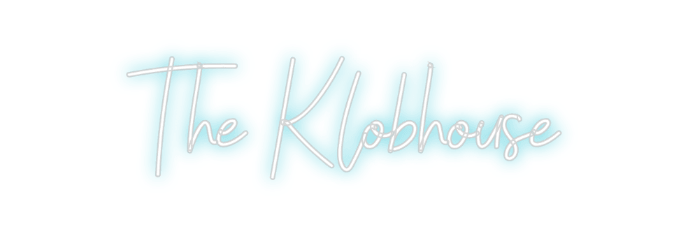 Custom Neon: The Klobhouse - Neon Fever