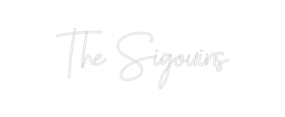 Custom Neon: The Sigouins - Neon Fever