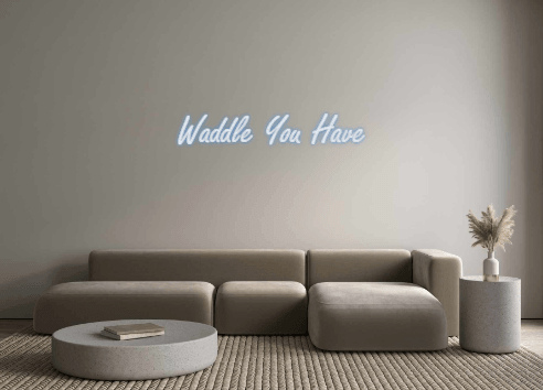 Custom Neon: Waddle You Have - Neon Fever