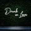 Drunk In Love Neon Sign - Neon Fever