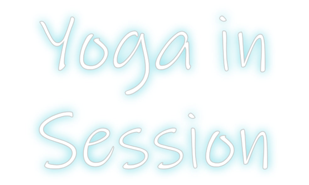 Custom Neon: Yoga in
Sess...