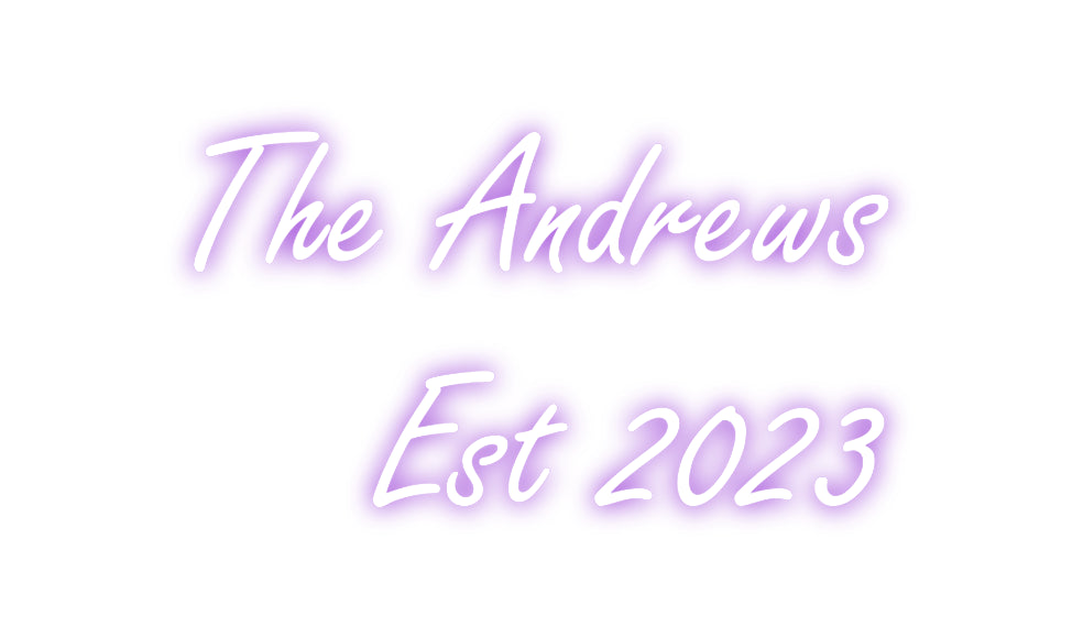 Custom Neon: The Andrews 
...