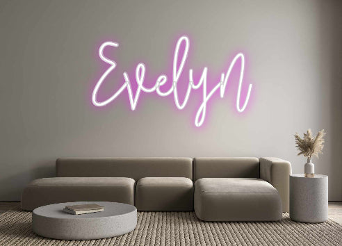 Custom Neon: Evelyn