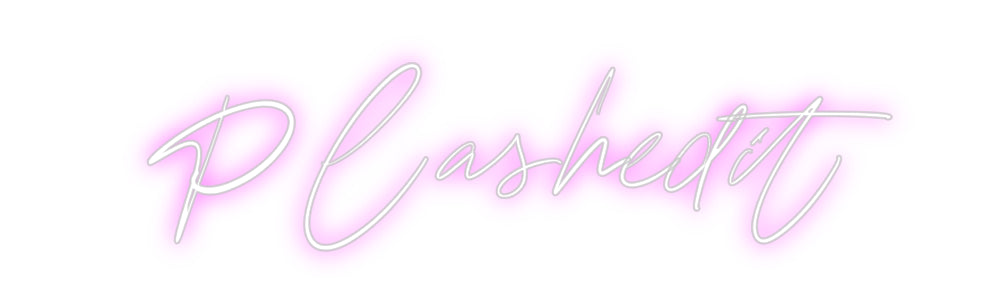 Custom Neon: P lashedit