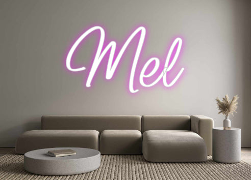 Custom Neon: Mel