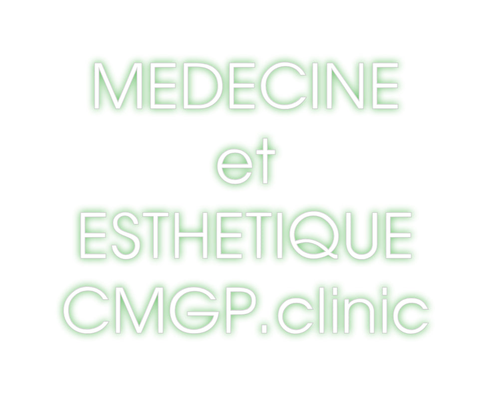 Custom Neon: MEDECINE 
et...