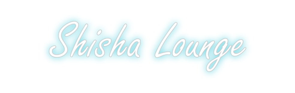 Custom Neon: Shisha Lounge