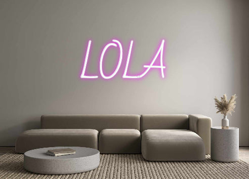 Custom Neon: LOLA