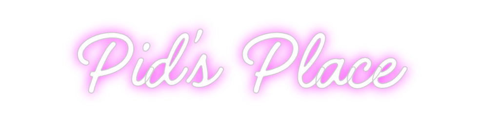 Custom Neon: Pid’s Place