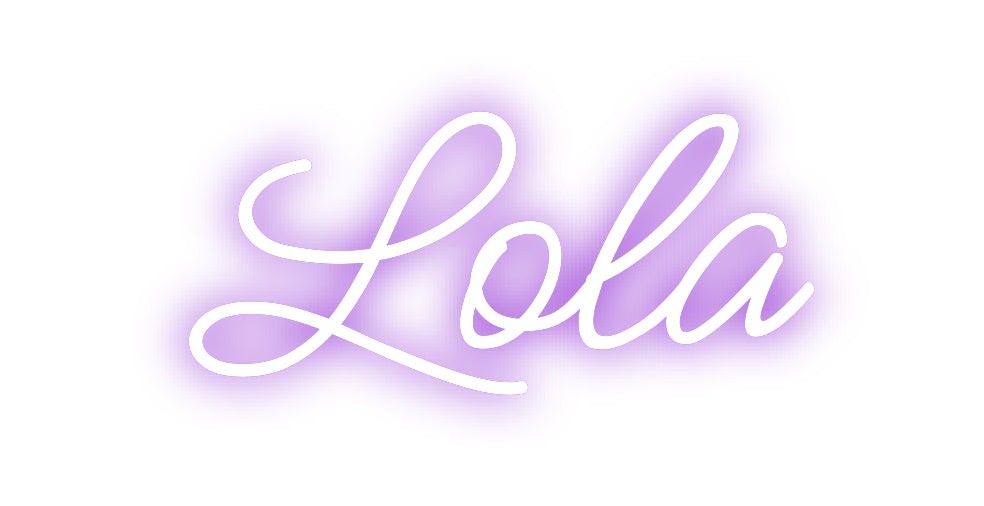 Custom Neon: Lola