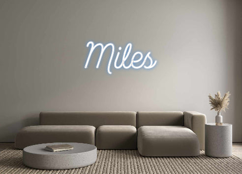 Custom Neon: Miles