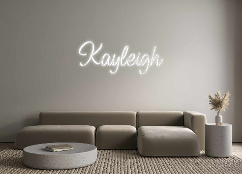 Custom Neon: Kayleigh