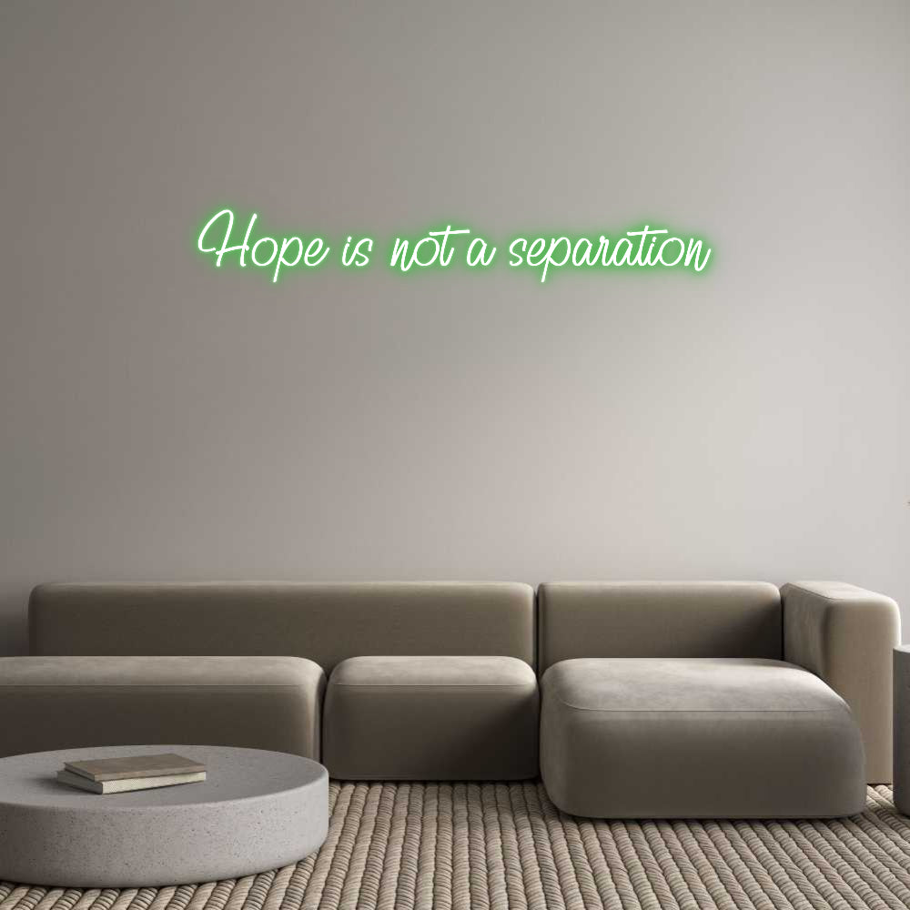 Custom Neon: Hope is not a...