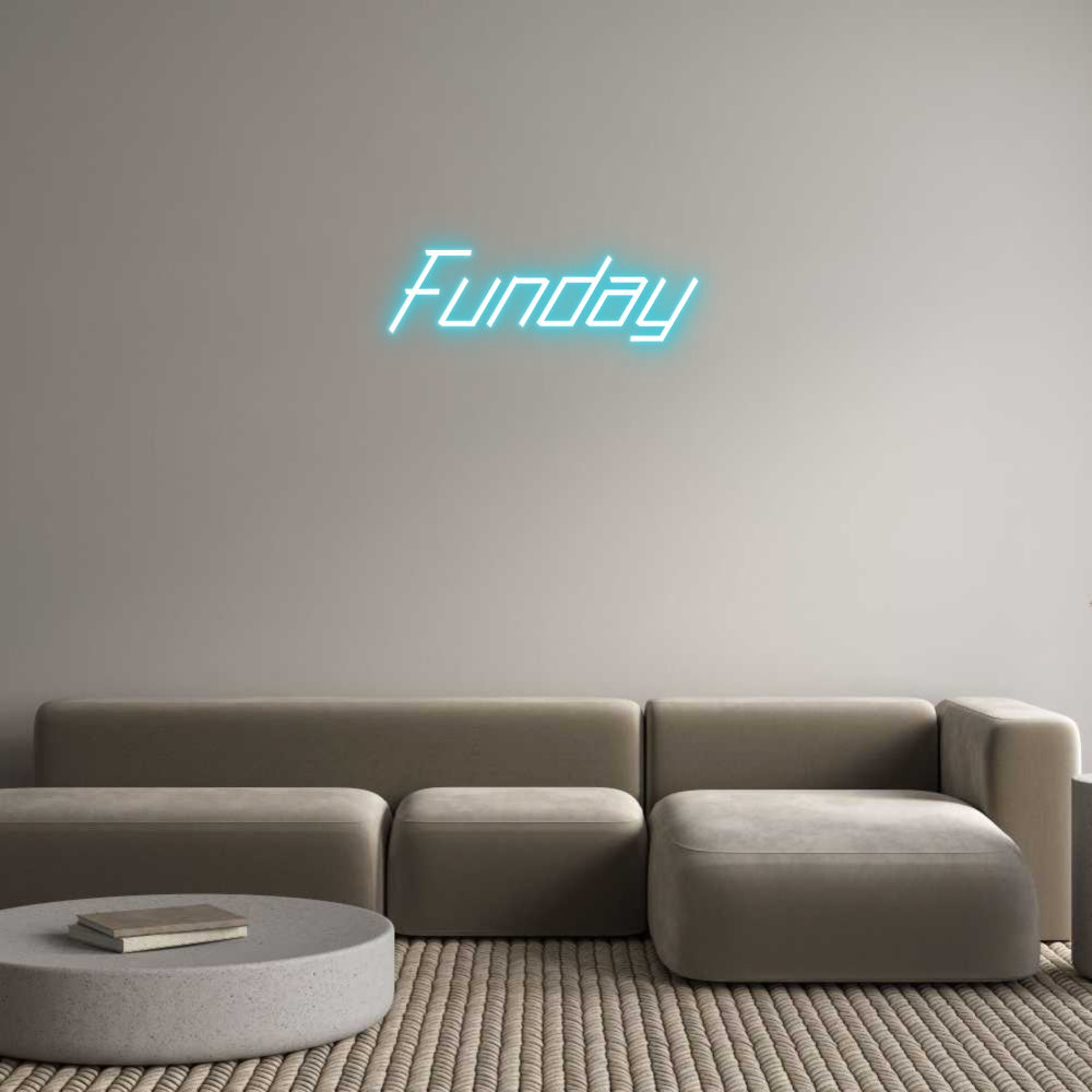 Custom Neon: Funday