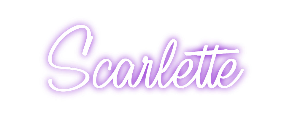 Custom Neon: Scarlette