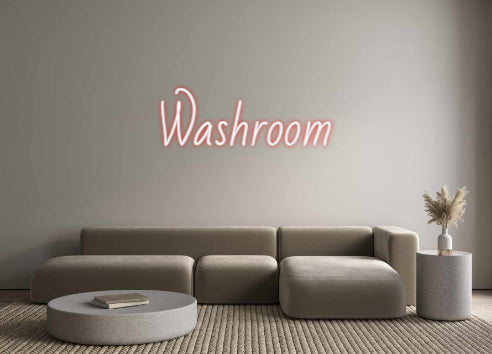 Custom Neon: Washroom