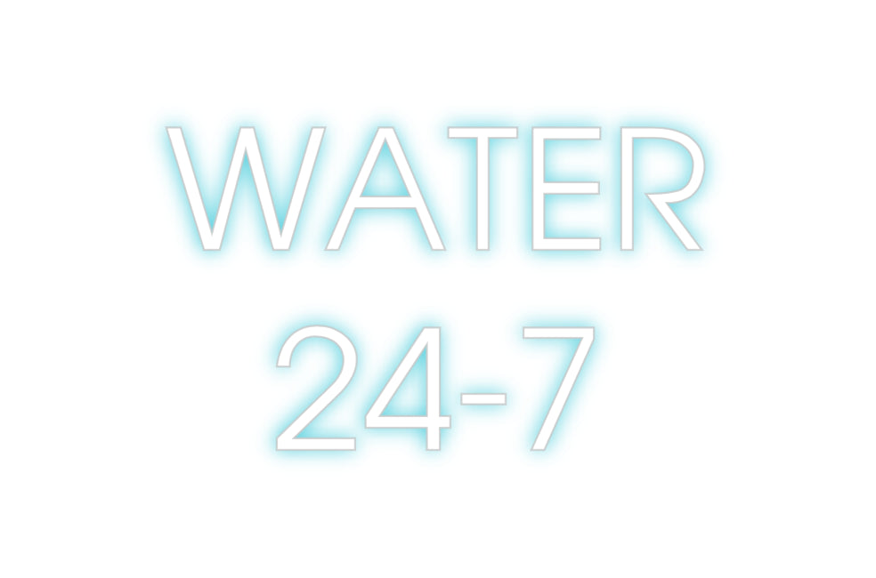 Custom Neon: WATER
24-7