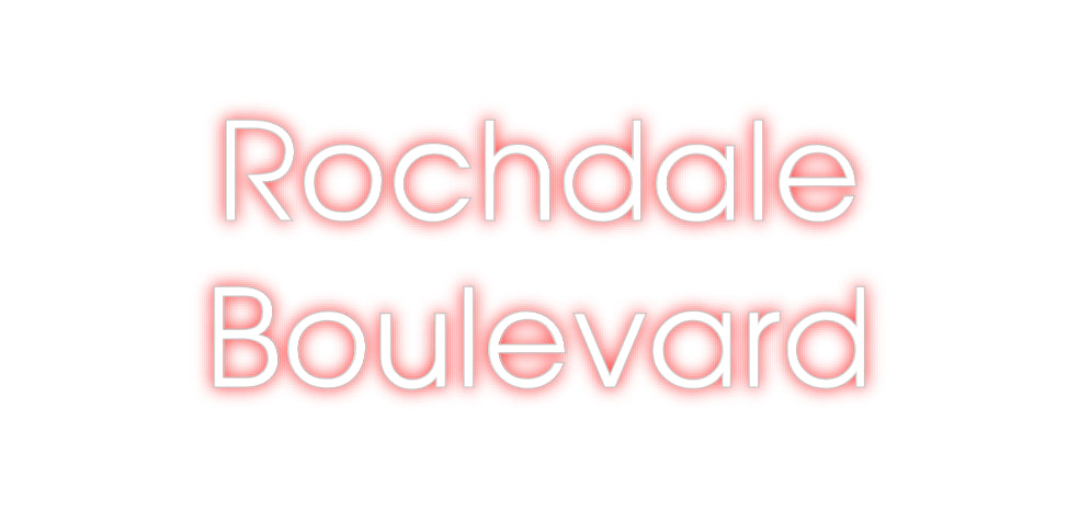 Custom Neon: Rochdale
Bou...