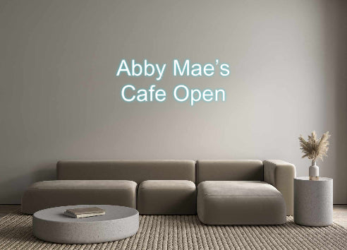 Custom Neon: Abby Mae’s
C...