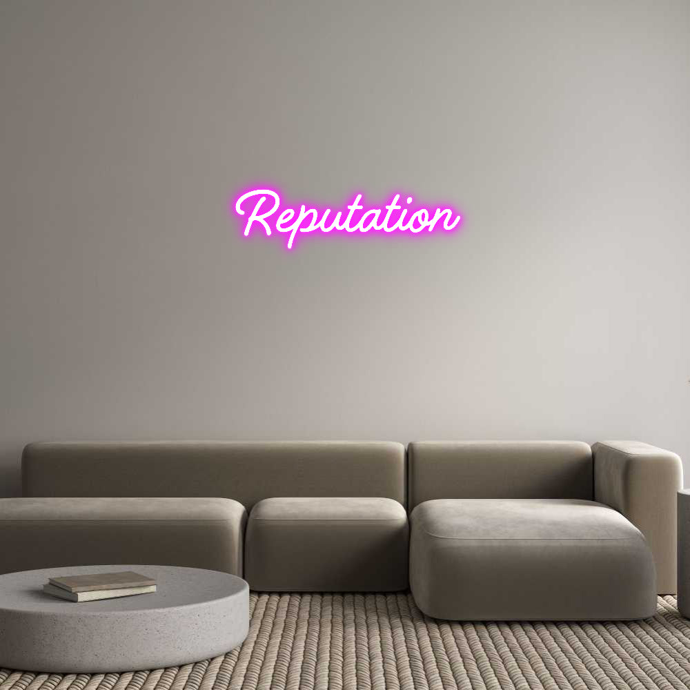 Custom Neon: Reputation