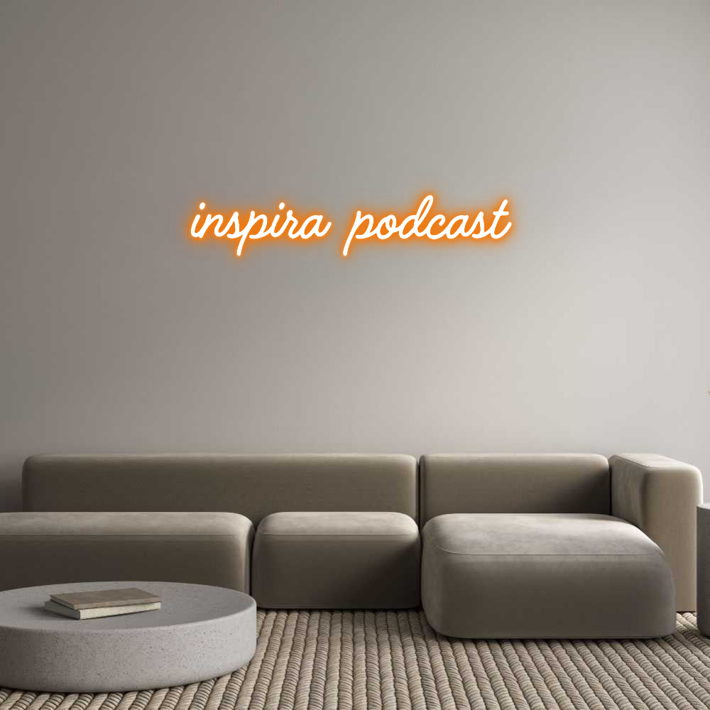 Custom Neon: inspira podcast