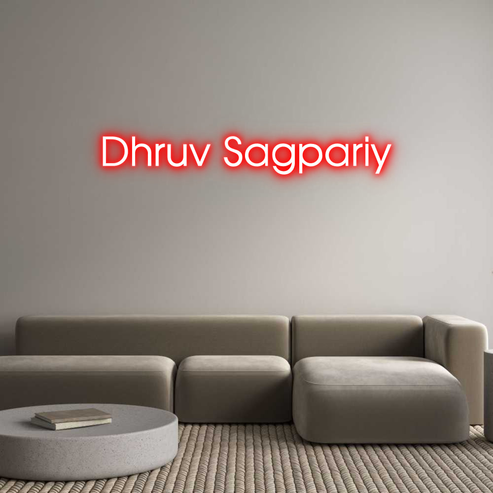 Custom Neon: Dhruv Sagpariy