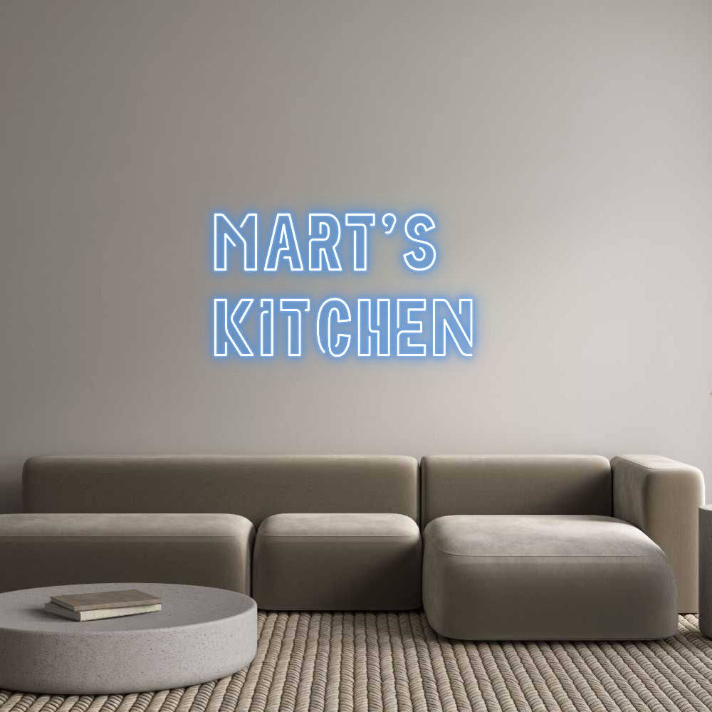 Custom Neon: MART'S
KITCH...