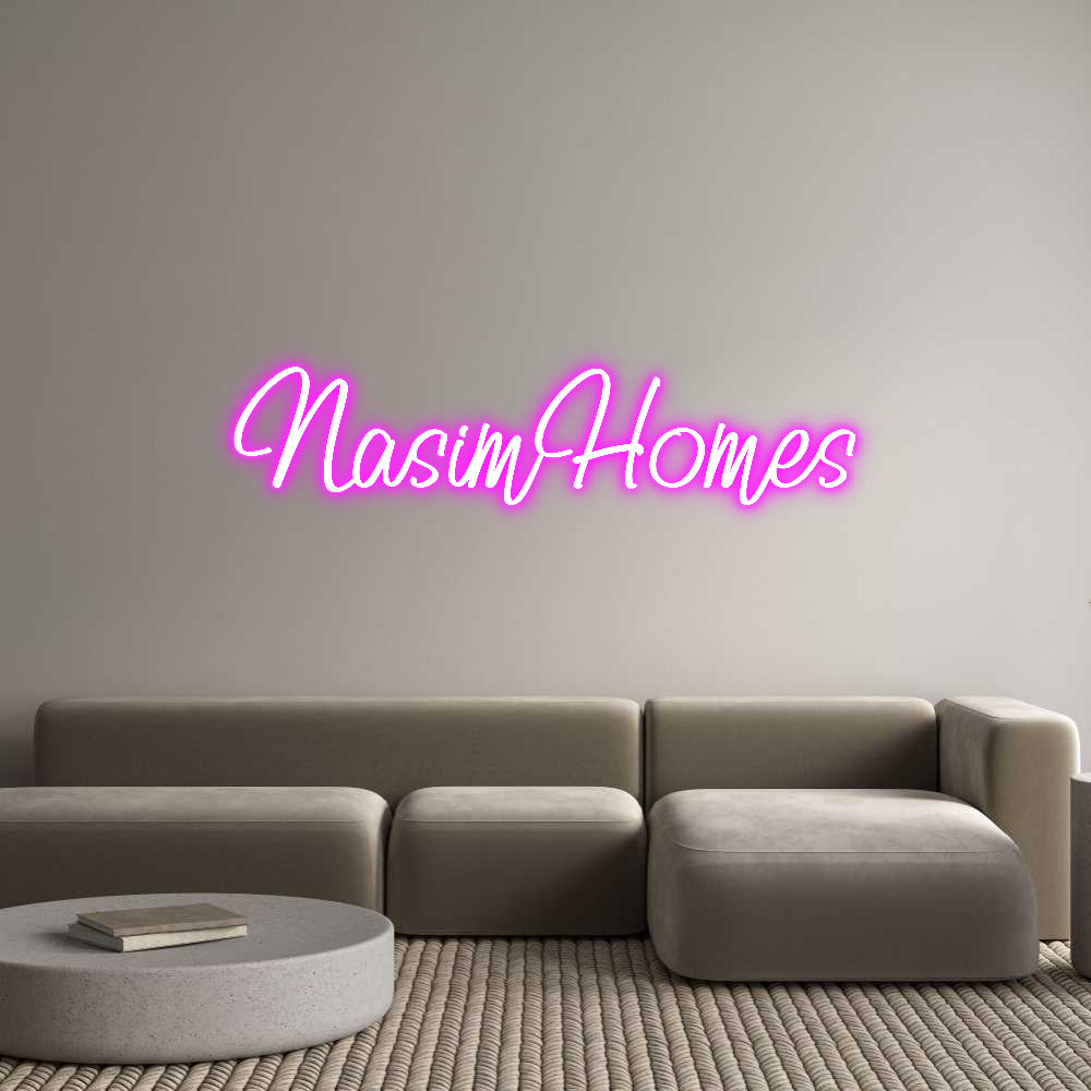 Custom Neon: NasimHomes