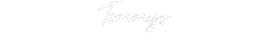 Custom Neon: Tommys