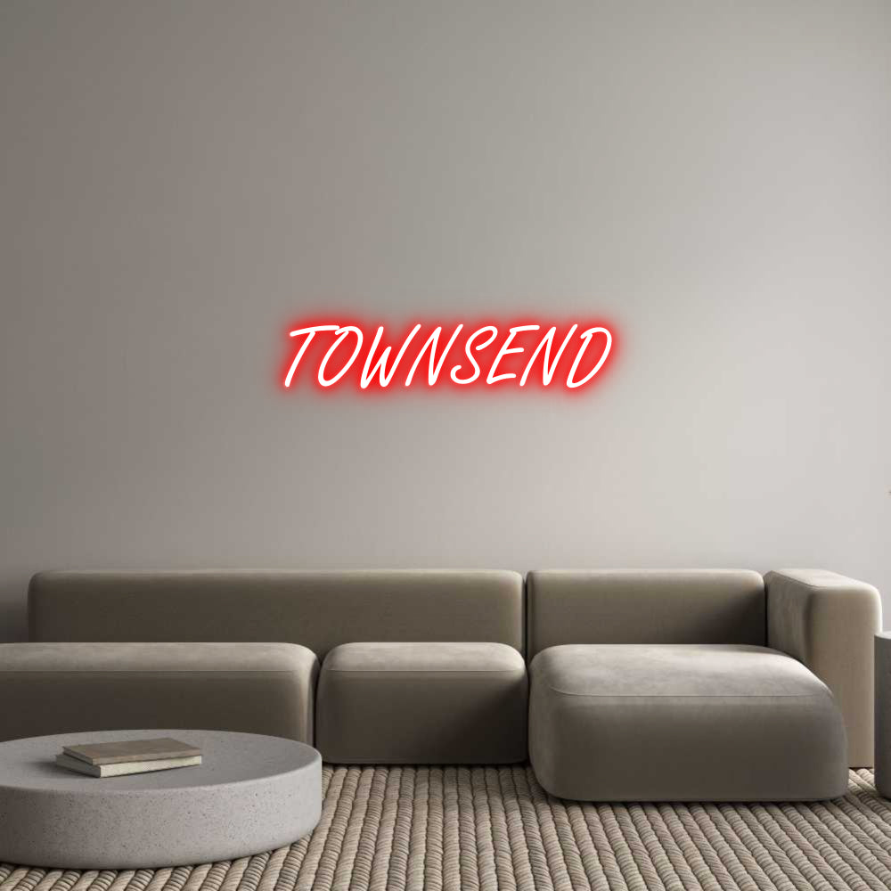 Custom Neon: TOWNSEND