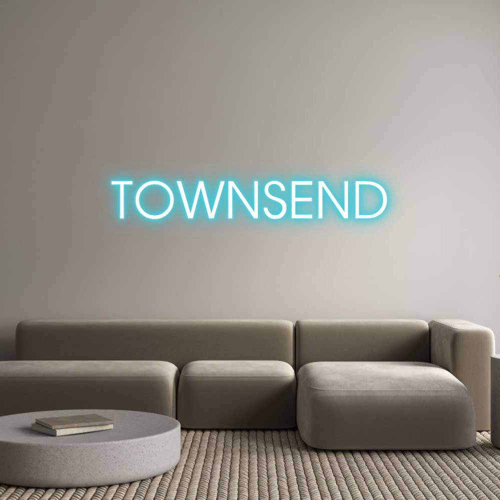 Custom Neon: TOWNSEND