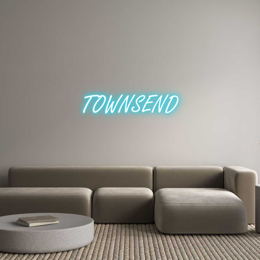 Custom Neon: TOWNSEND